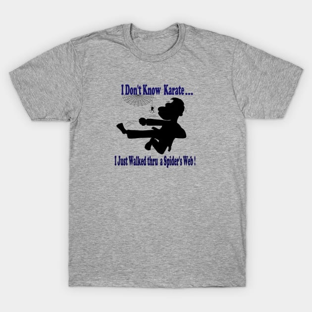 I Really dont Know Karate T-Shirt by KJKlassiks